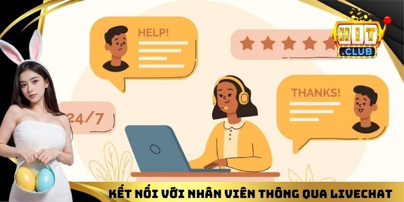 Kết nối với nhân viên thông qua livechat