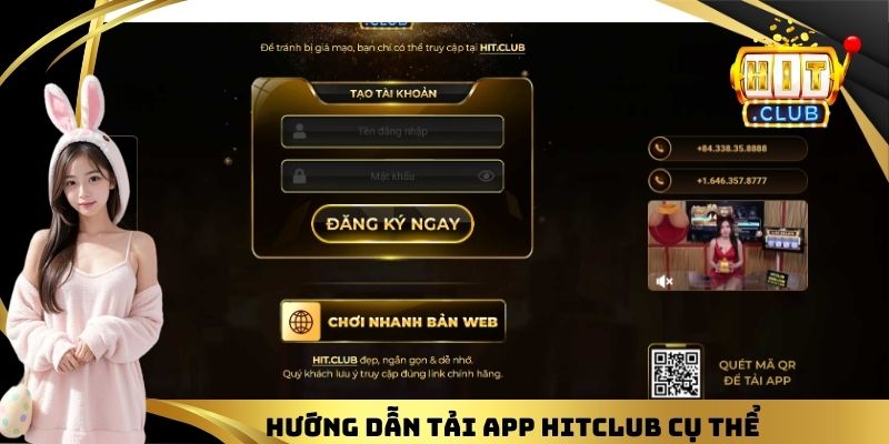 Hướng dẫn tải app HITCLUB cụ thể