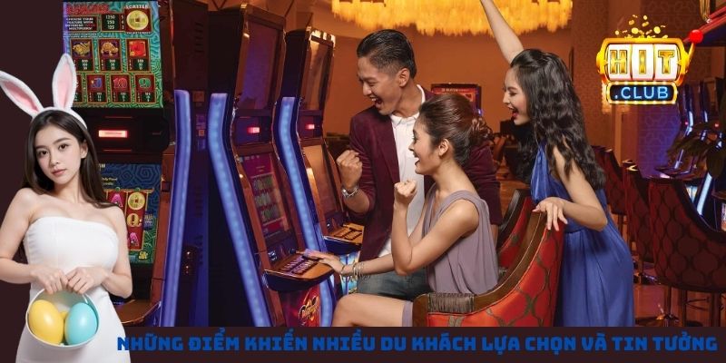 Những điểm khiến nhiều du khách lựa chọn và tin tưởng